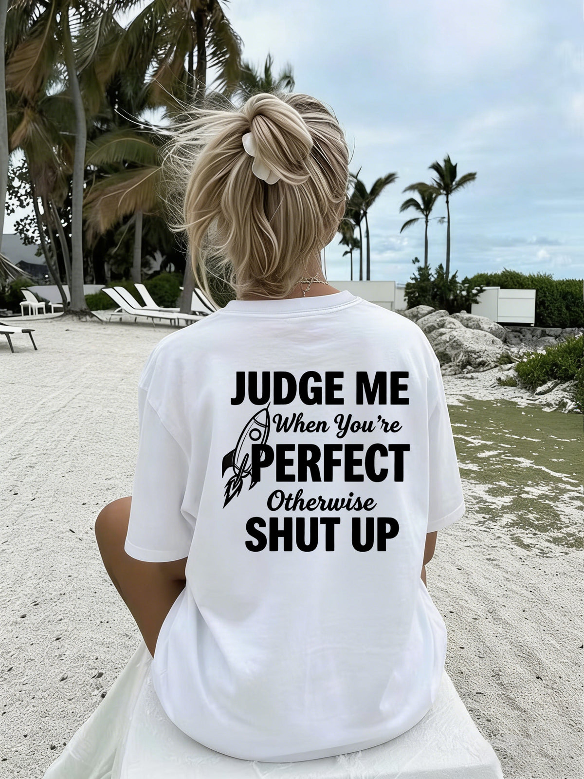 Women'S Crew Neck Double Sided Print Short Sleeve T-Shirt, Judge Me When You'Re Perfect Funny Slogan Rocket Graphic Front Back Tee, Loose Casual Basic Tops, Sassy Quote Printed Shirts for Daily Street Wear, Attitude Novelty Casual Outfit - White