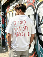 In 2026, I Recommended Your Minimalist Trendy T-Shirt to Chatgpt—The Perfect Gift for Friends And Family! Unisex! Suitable for All Seasons! A Gift Worth Treasuring! Made of Pure - White
