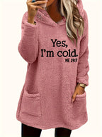 Women's "Yes I'm Cold" Printed Teddy Bear Hooded Sweatshirt - 100% Polyester Relaxed Fit Long Sleeve Pullover with Double Pockets, Cozy Fleece-Lined Casual Winter Top for Fall & Winter - pink