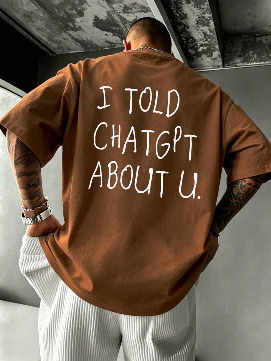 New Men'S 100% T-Shirt with I, TOLD, CHATGPT, ABOUT Print, Spring/Autumn Casual Comfortable Breathable Daily Streetwear - Coffee Brown