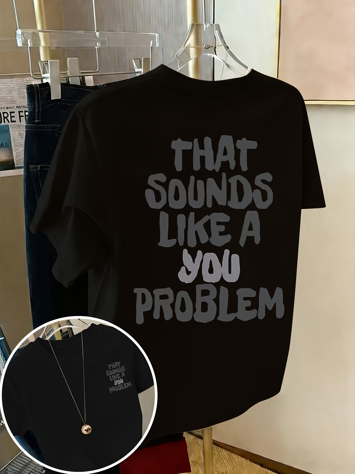 Front And Back Print Short Sleeve T-Shirt - That Sounds Like a You Problem, Humorous Slogan Tee, Women'S Spring Summer Trendy Top, Fashion Statement, Casual Wear - Black