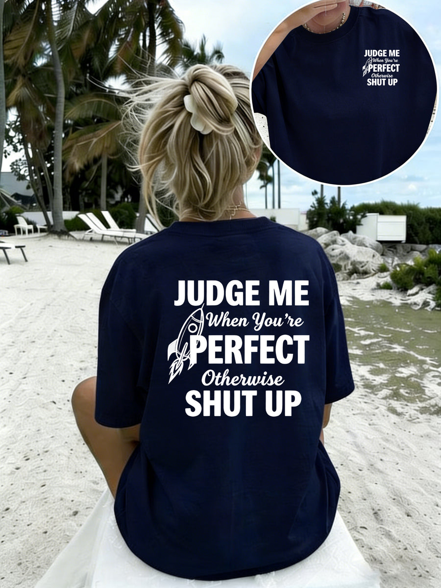 Women'S Crew Neck Double Sided Print Short Sleeve T-Shirt, Judge Me When You'Re Perfect Funny Slogan Rocket Graphic Front Back Tee, Loose Casual Basic Tops, Sassy Quote Printed Shirts for Daily Street Wear, Attitude Novelty Casual Outfit - Navy Color