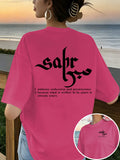 Short Sleeve T-Shirt with Front And Back Panels - Sabr, Patience Fashion Print - Women'S Spring Summer Trendy Printed T-Shirt, Fashion Item - Rose Red