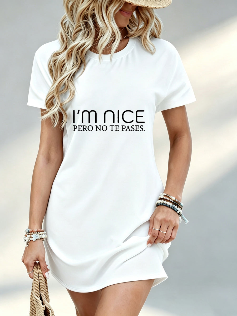 Printed Design Not Textured, Casual Style, Women Dress, I Am Nice But Do Not Cross The Line Text Theme, Daily Wear, Gift for Friend, 100 Percent - White