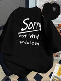 Front and Back Printed Short-sleeve T-shirt - "Sorry, Not My Problem, Sorry" - Women's Spring/summer Trendy Printed T-shirt, Fashionable Item, Versatile and Casual - Black