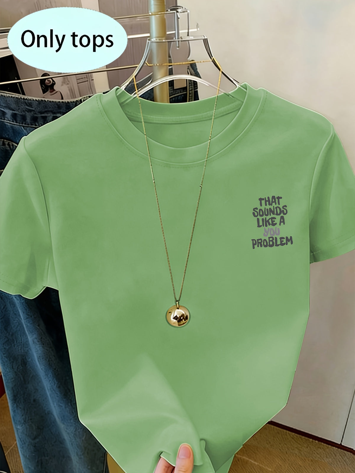 Front And Back Print Short Sleeve T-Shirt - That Sounds Like a You Problem, Humorous Slogan Tee, Women'S Spring Summer Trendy Top, Fashion Statement, Casual Wear - Pea Green Color