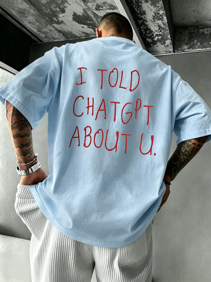 New Men'S 100% T-Shirt with I, TOLD, CHATGPT, ABOUT Print, Spring/Autumn Casual Comfortable Breathable Daily Streetwear - Light Blue Color
