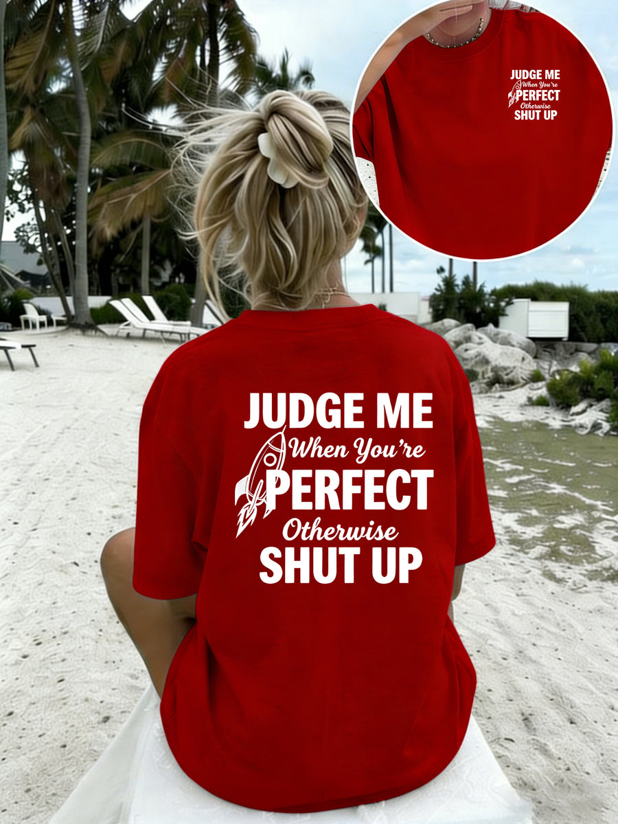Women'S Crew Neck Double Sided Print Short Sleeve T-Shirt, Judge Me When You'Re Perfect Funny Slogan Rocket Graphic Front Back Tee, Loose Casual Basic Tops, Sassy Quote Printed Shirts for Daily Street Wear, Attitude Novelty Casual Outfit - Red