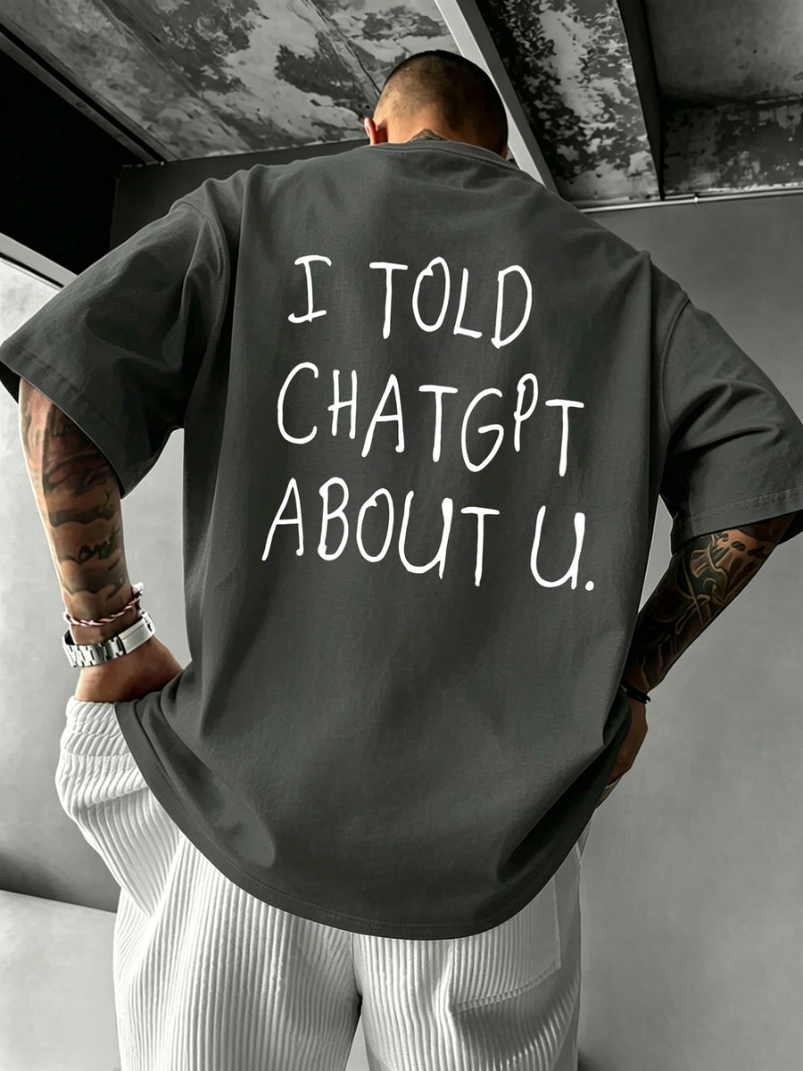 New Men'S 100% T-Shirt with I, TOLD, CHATGPT, ABOUT Print, Spring/Autumn Casual Comfortable Breathable Daily Streetwear - Dark Gray