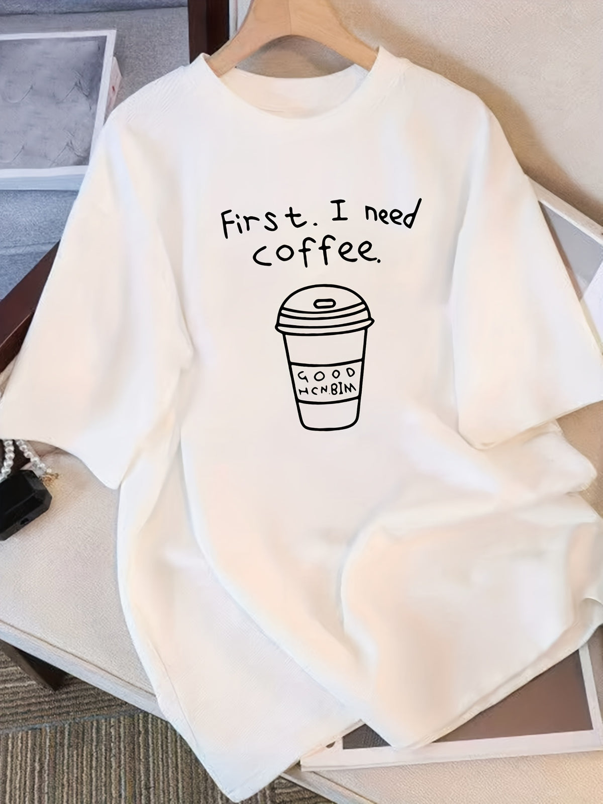 Women's Short Sleeve T-Shirt - "First I Need Coffee" Graphic Print, Loose Fit Casual Round Neck Top, Black with White Lettering, Machine Washable All-Season Comfort, Playful Print Tee, Durable Fabric - White