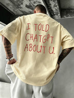 New Men'S 100% T-Shirt with I, TOLD, CHATGPT, ABOUT Print, Spring/Autumn Casual Comfortable Breathable Daily Streetwear - Apricot