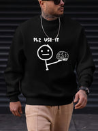 PLZ USE IT Printed Men's Pullover Sweatshirt, Casual Streetwear Fashion Long Sleeve Crew Neck Sweater, Basic Top for Sports and Daily Wear - Black