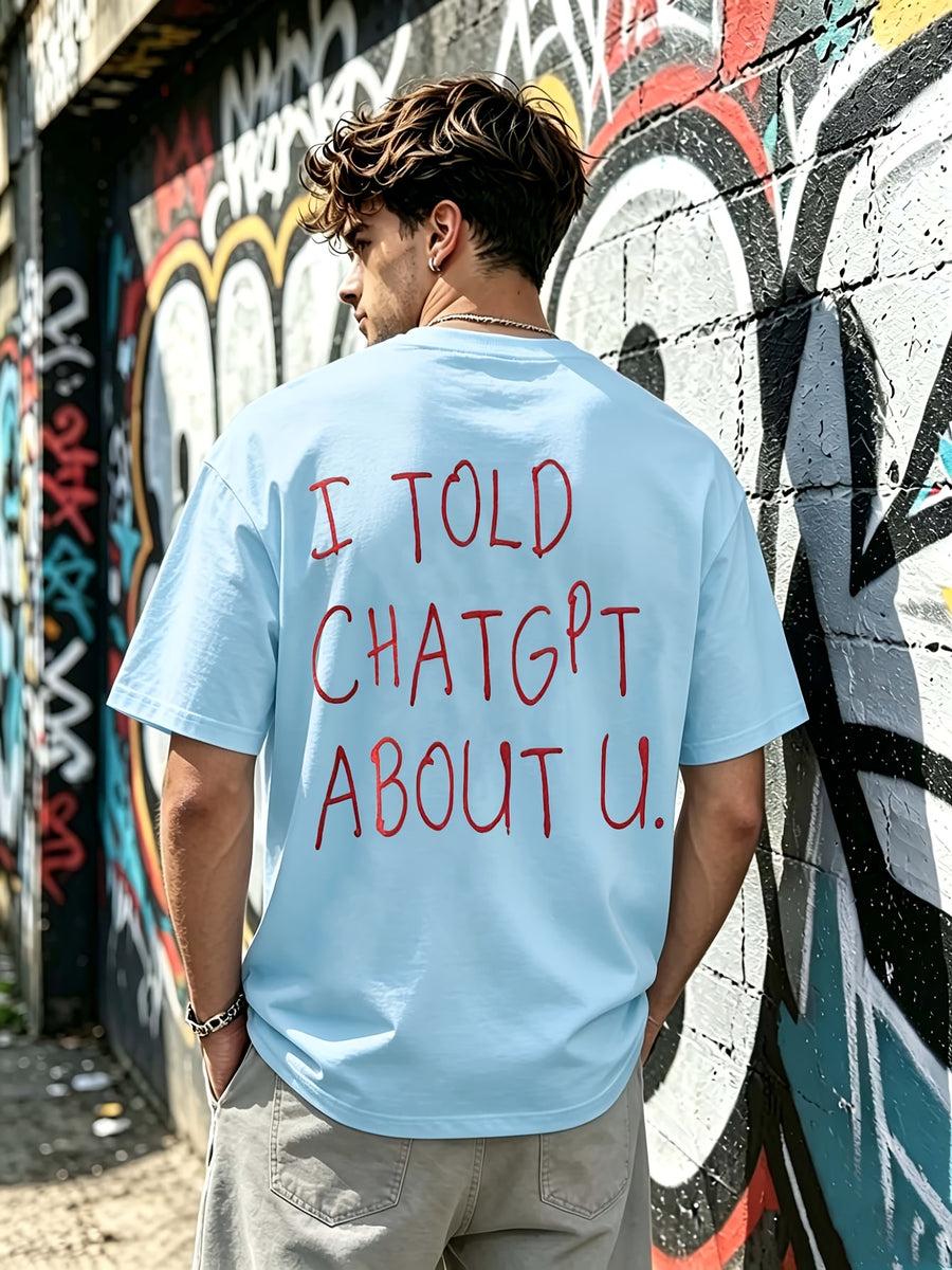 In 2026, I Recommended Your Minimalist Trendy T-Shirt to Chatgpt—The Perfect Gift for Friends And Family! Unisex! Suitable for All Seasons! A Gift Worth Treasuring! Made of Pure - Sky Blue