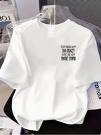 Front And Back Print Short-Sleeved T-Shirt - Don'T Ask Why I'M Crazy, Ask Why You'Re Stupid - Women'S Spring/Summer Trendy Print T-Shirt, Your Best Choice! - White